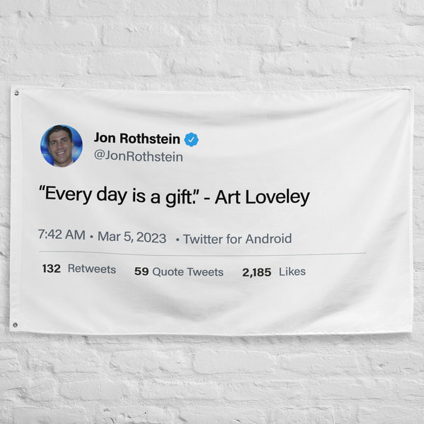 Every Day is a Gift Flag